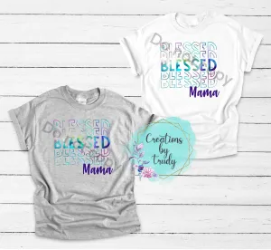Blessed mama- T SHIRT