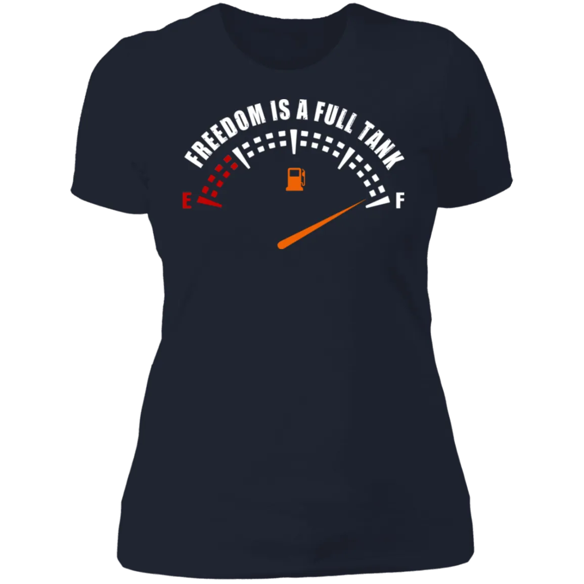 FREEDOM IS A FULL TANK LADIES T-SHIRT
