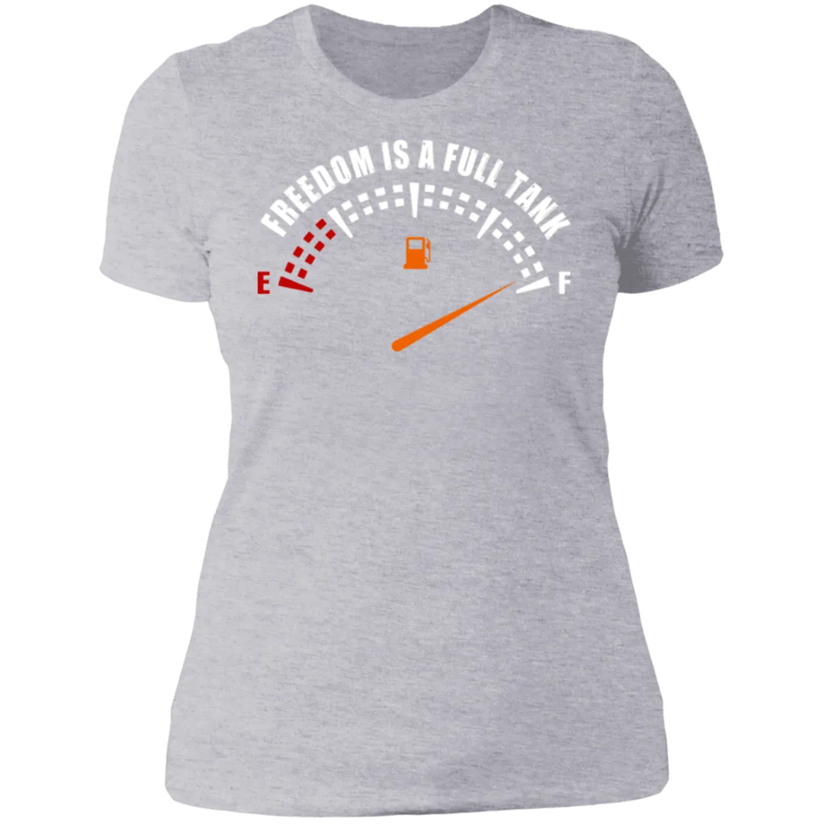 FREEDOM IS A FULL TANK LADIES T-SHIRT