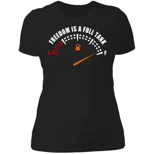 FREEDOM IS A FULL TANK LADIES T-SHIRT