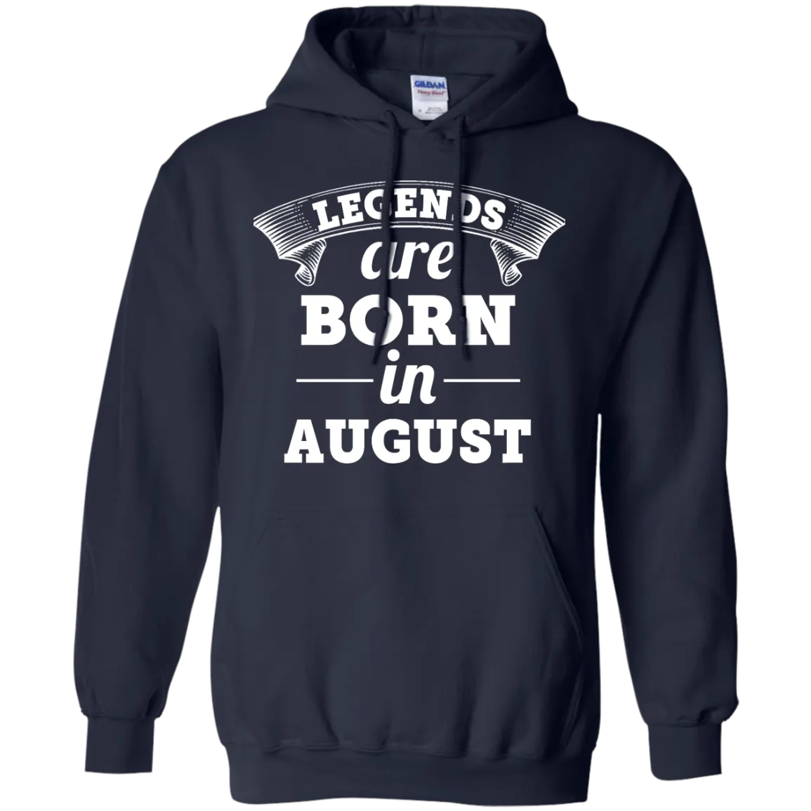 Legends are born in August Shirt, Hoodie, Tank