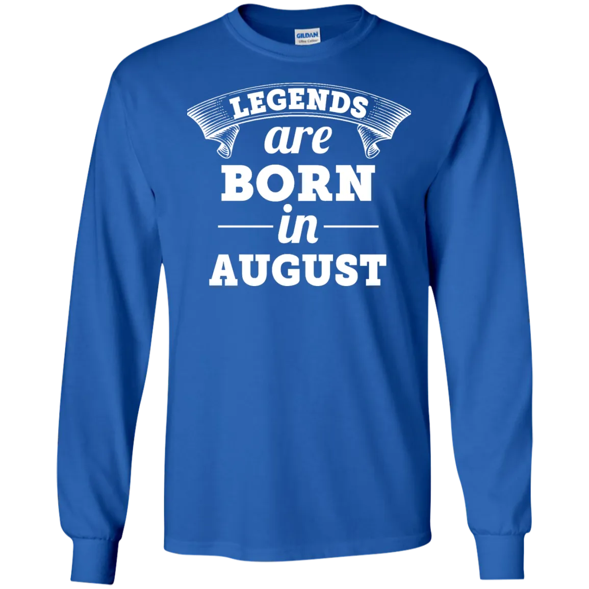 Legends are born in August Shirt, Hoodie, Tank