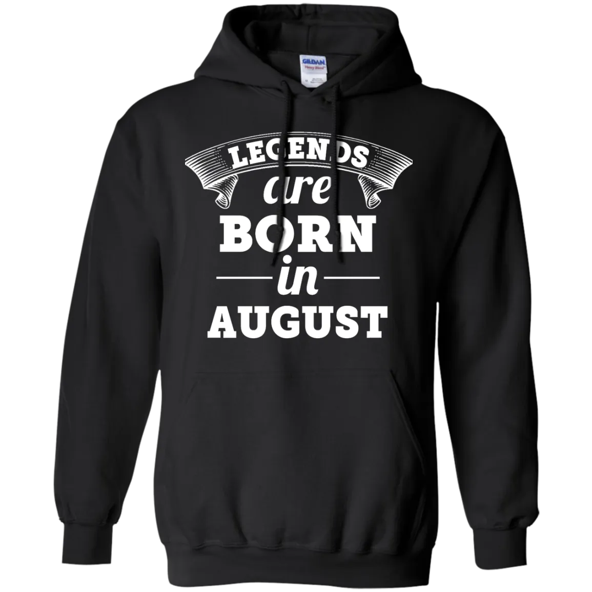 Legends are born in August Shirt, Hoodie, Tank