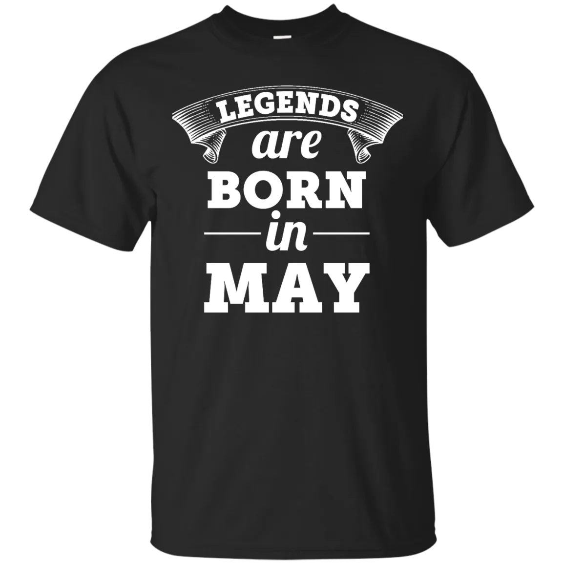 Legends are born in May Shirt, Hoodie, Tank