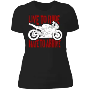 LIVE TO RIDE LADIES T-SHIRT