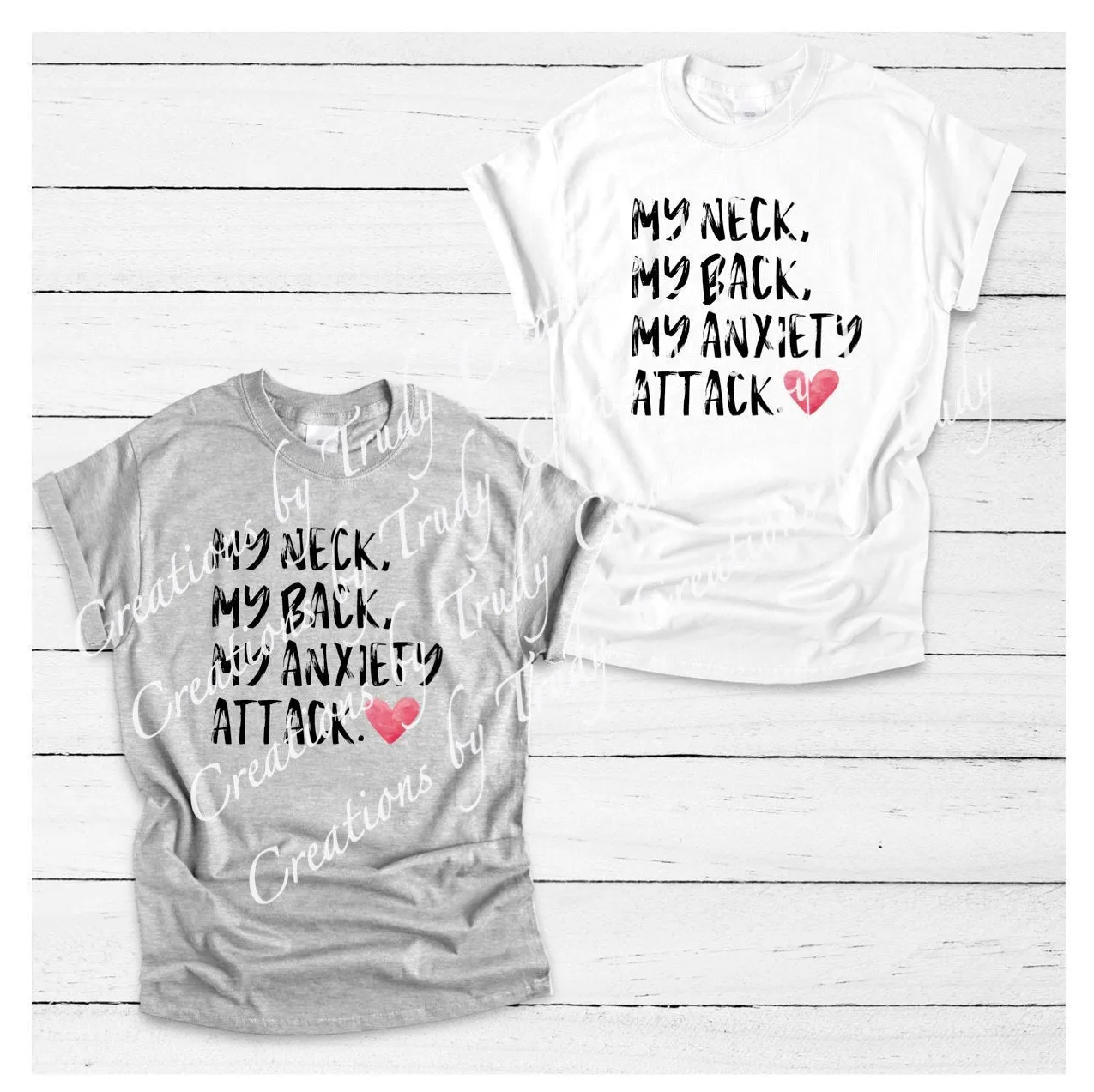 My neck, my back, my anxiety attack- T SHIRT