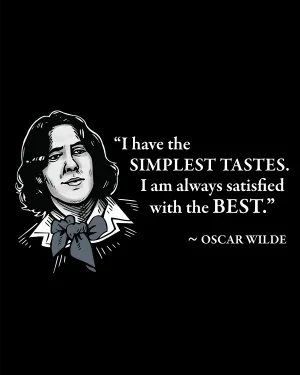 Oscar Wilde on Simple Tastes - Men's Edition