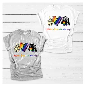 Peace Love Free mom hugs- T SHIRT