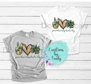 peace love St Patrick’s day- T SHIRT
