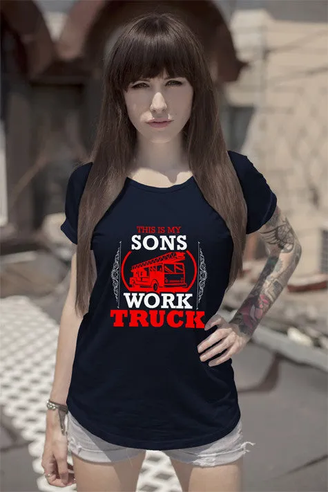 This is my Sons Work Truck (Women)