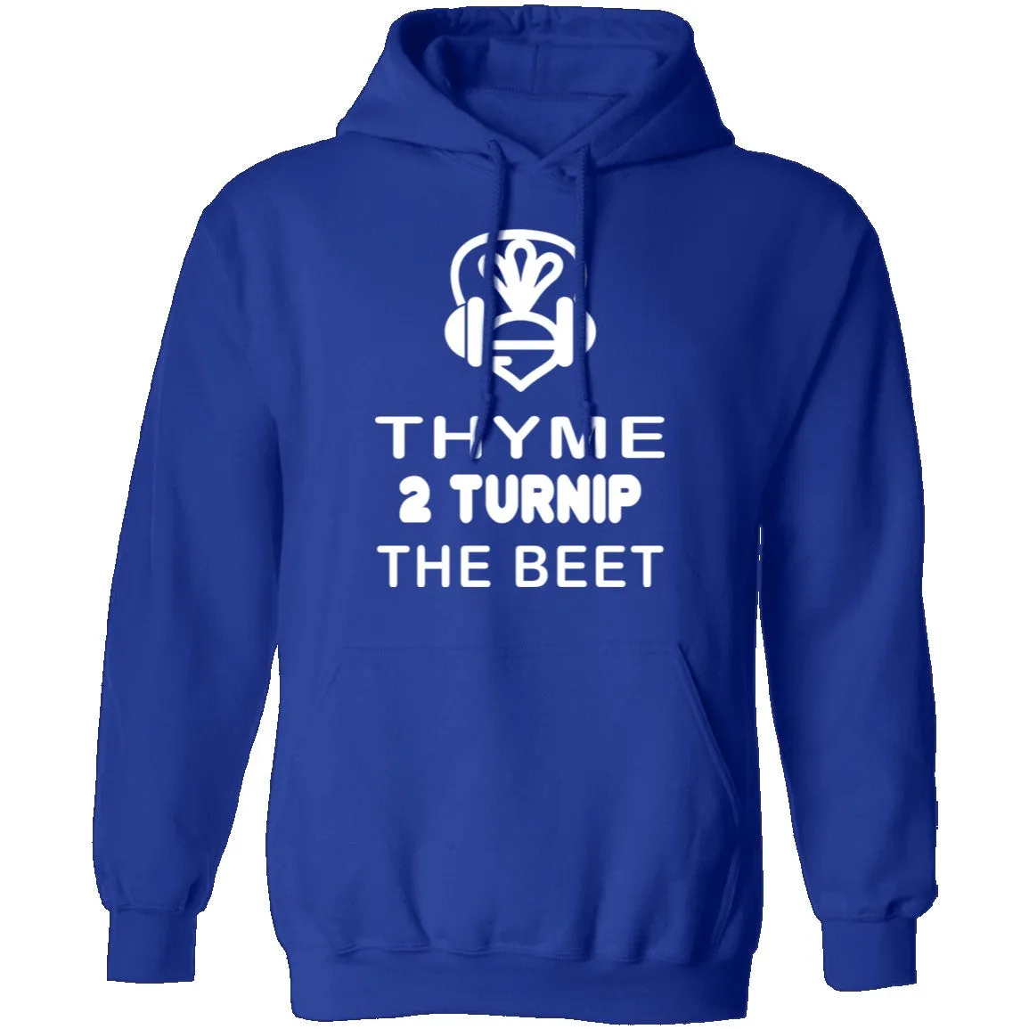 Thyme 2 Turnip The Beet T-Shirt